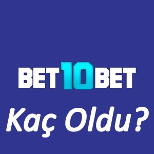 Bet10bet Kaç Oldu?